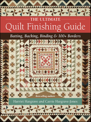 cover image of The Ultimate Quilt Finishing Guide